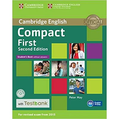Compact First - Student's Book without Answers (with CD-ROM and Testbank)