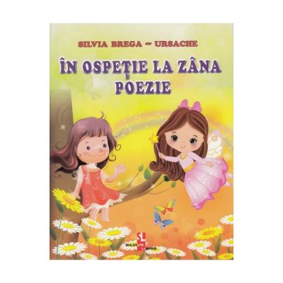In ospetie la zana poezie - Silvia Brega-Ursache