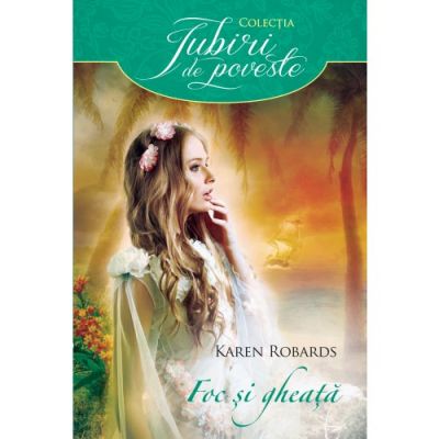 Foc si gheata - Karen Robards