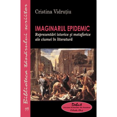 Imaginarul epidemic. Reprezentari istorice - Cristina Vidrutiu