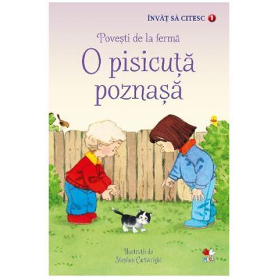 Invat sa citesc. Povesti de la ferma. O pisicuta poznasa - Nivelul 1