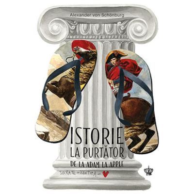 Istorie la purtator de la Adam la Apple. Colectia noblesse - Alexander von Schonburg