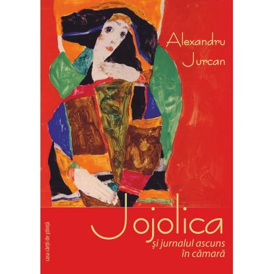 Jojolica si jurnalul ascuns in camara - Alexandru Jurcan