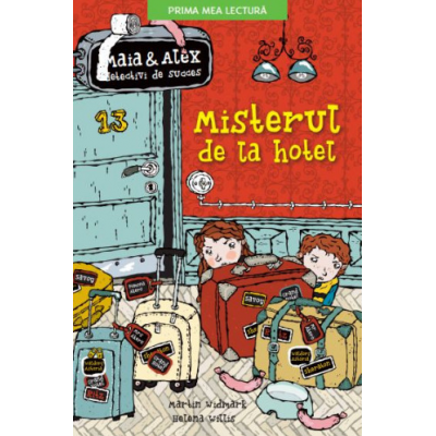 Misterul de la hotel. Maia și Alex, detectivi de succes - Martin Widmark
