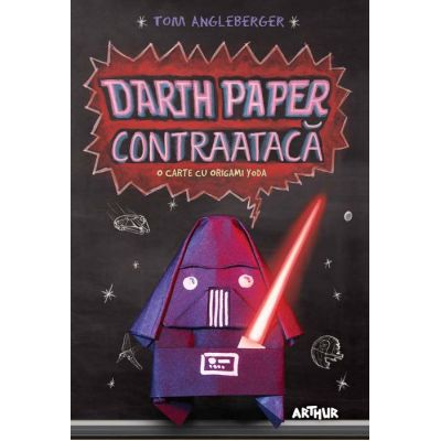 Darth Paper contraataca. O carte cu Origami Yoda - Tom Angleberger