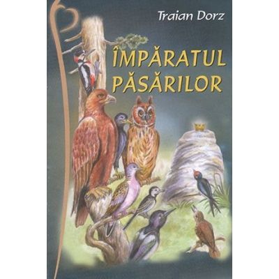 Imparatul pasarilor - Traian Dorz