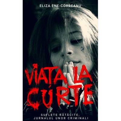 Viata la curte, volumul II - Eliza Ene-Corbeanu