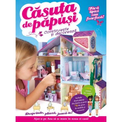 Casuta de papusi. Construieste si decoreaza. Fara lipici sau foarfeca