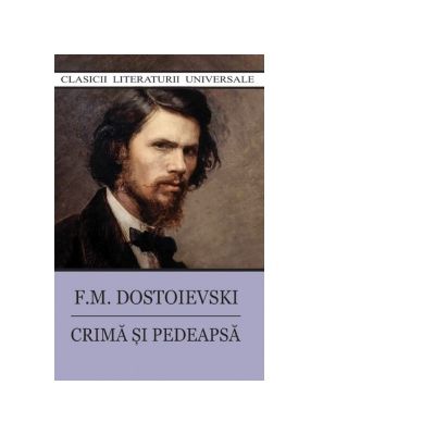 Egomania Departure mirror Crima si pedeapsa - F. M. Dostoievski | Librariadelfin.ro