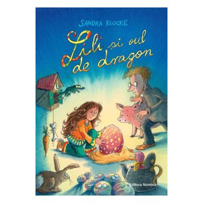 Lili si oul de dragon - Sandra Klocke