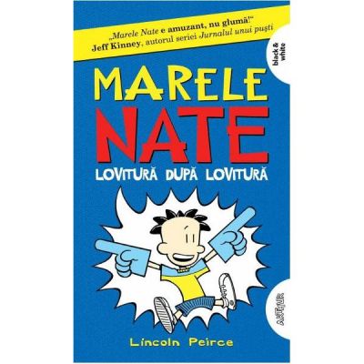 Marele Nate vol. 2. Lovitura dupa lovitura - Lincoln Peirce