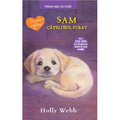 Sam, catelusul furat. Prima mea lectura - Holly Webb