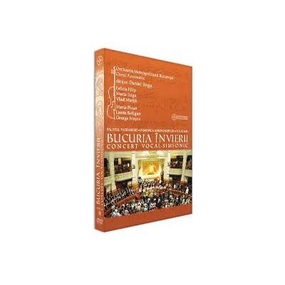 DVD Bucuria Invierii. Concert vocal-simfonic