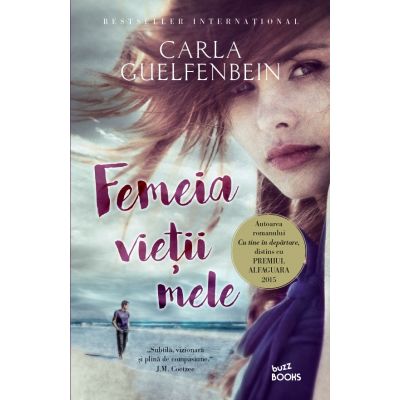 Femeia vietii mele- Carla Guelfenbein
