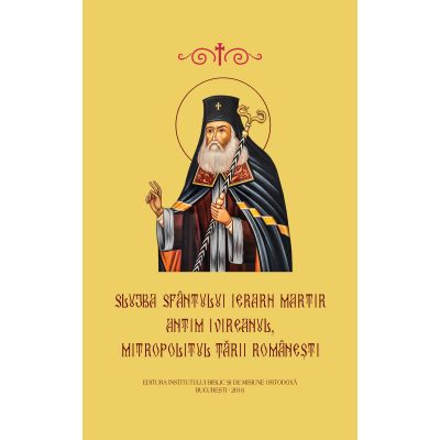 Slujba Sfantului Ierarh Martir Antim Ivireanul