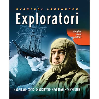 Exploratori: Magellan, Cook, Shackleton, Heyerdahl, Chichester