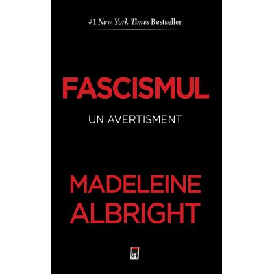 Fascismul. un avertisment - Madeleine Albright
