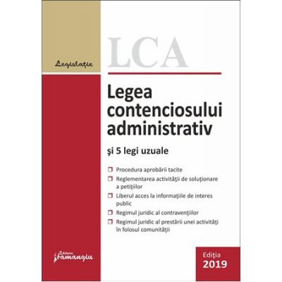 Legea contenciosului administrativ si 5 legi uzuale, editia a 10-a (actualizat 1 septembrie 2019)