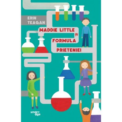 Maddie Little si formula prieteniei - Erin Teagan