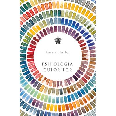 Psihologia Culorilor Karen Haller 61963