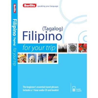 Berlitz Filipino Tagalog for Your Trip