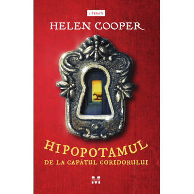 Hipopotamul de la capatul coridorului - Helen Cooper