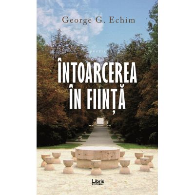 Intoarcerea in fiinta - George G. Echim