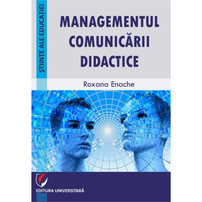 Managementul comunicarii didactice - Roxana Enache