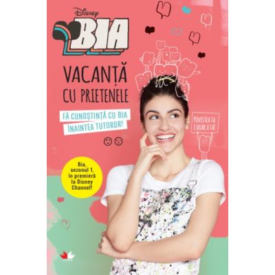 Bia. Vacanta cu prietenele - Disney