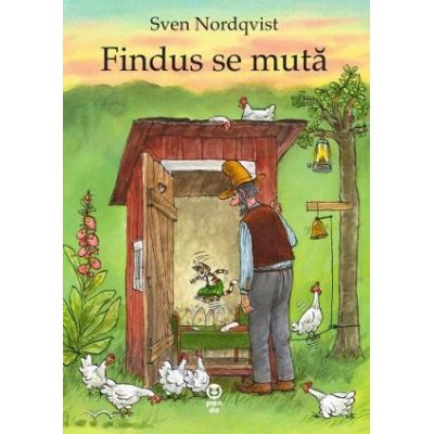 Findus se muta. Seria Pettson si Findus - Sven Nordqvist