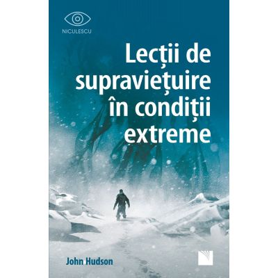 Lectii de supravietuire in conditii extreme - John Hudson