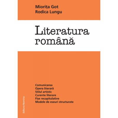 Literatura Romana - Miorita Got, Rodica Lungu