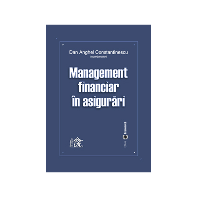 Management financiar in asigurari - Dan Anghel Constantinescu