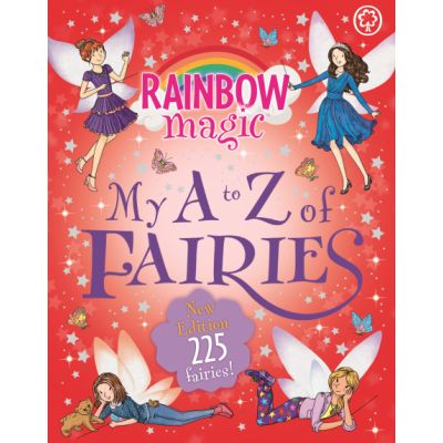 Rainbow Magic: My A to Z of Fairies: New Edition 225 Fairies! - Daisy Meadows