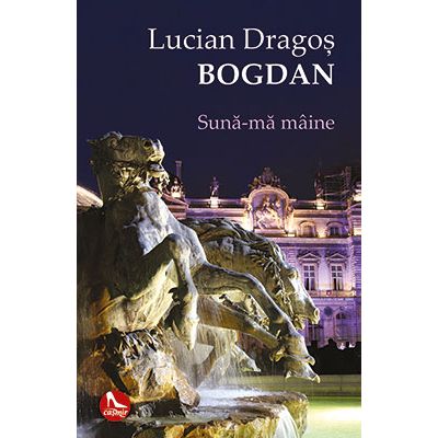 Suna-ma maine - Lucian Dragos Bogdan