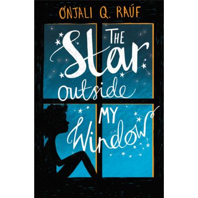 The Star Outside my Window - Onjali Q. Rauf