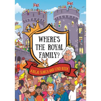 Where's the Royal Family? A Regal Search and Find Book