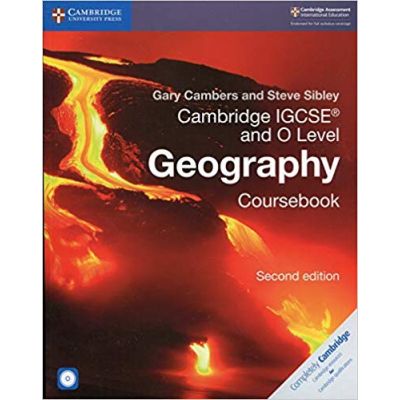 Cambridge IGCSE® and O Level Geography Coursebook with CD-ROM - Gary Cambers, Steve Sibley