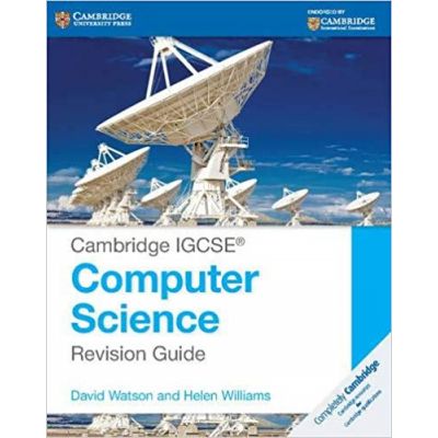 Cambridge IGCSE® Computer Science Revision Guide - David Watson, Helen Williams