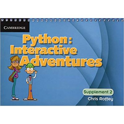 Coding Club Python: Interactive Adventures Supplement 2 - Chris Roffey