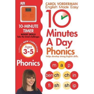 10 Minutes A Day Phonics Ages 3-5 Key Stage 1 - Carol Vorderman