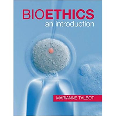 Bioethics: An Introduction - Marianne Talbot