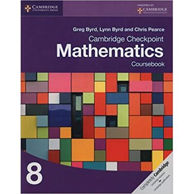 Cambridge Checkpoint Mathematics Coursebook 8 - Greg Byrd, Lynn Byrd, Chris Pearce