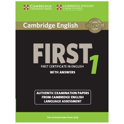 Cambridge English First 1 for Revised Exam from 2015 Student's Book with Answers: Authentic Examination Papers from Cambridge English Language Assessment