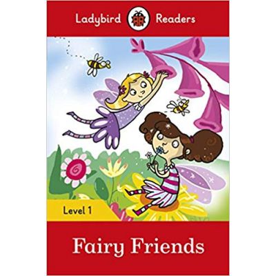 Fairy Friends. Ladybird Readers Level