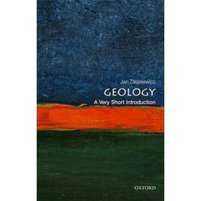 Geology: A Very Short Introduction - Jan Zalasiewicz
