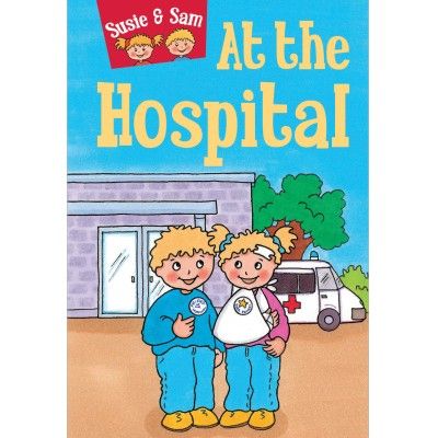 Susie and Sam At the Hospital - Judy Hamilton