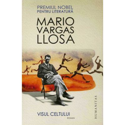 Visul celtului - Mario Vargas Llosa