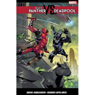 Black Panther Vs. Deadpool - Daniel Kibblesmith