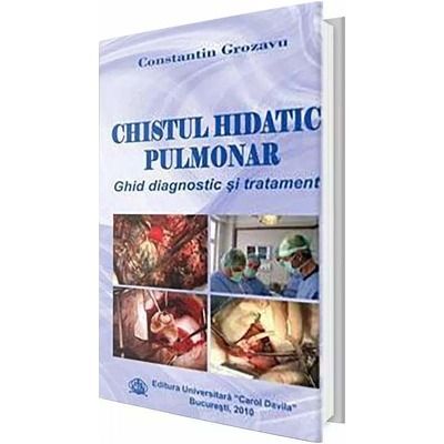 Chistul hidatic pulmonar - Constantin Grozavu